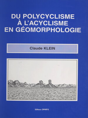 cover image of Du polycyclisme à l'acyclisme en géomorphologie